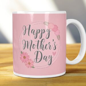 Happy Mother’s Day Gift for mum Mug cup white Pink 11oz: placeholder image (loading)