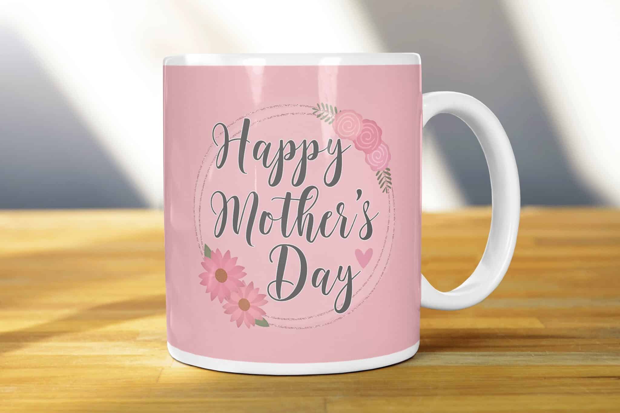 Happy Mother’s Day Gift for mum Mug cup white Pink 11oz - main product image