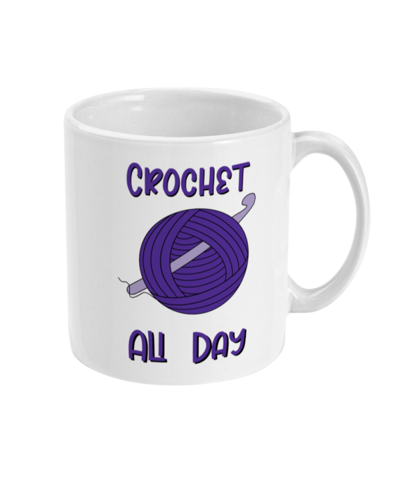 Crochet All Day – Purple – 11oz Mug - product image 2