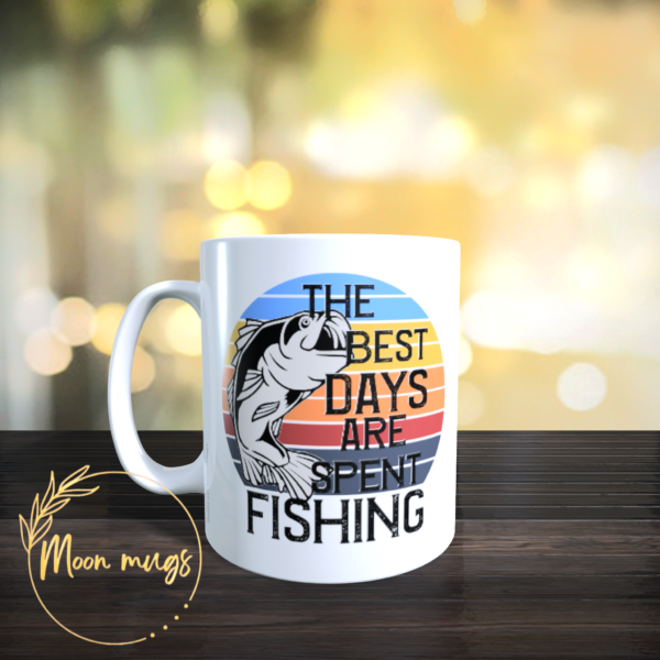 The Best Days Are Spent Fishing Ceramic fisherman dad Mug Cup 11oz Gift for Him - product image 2