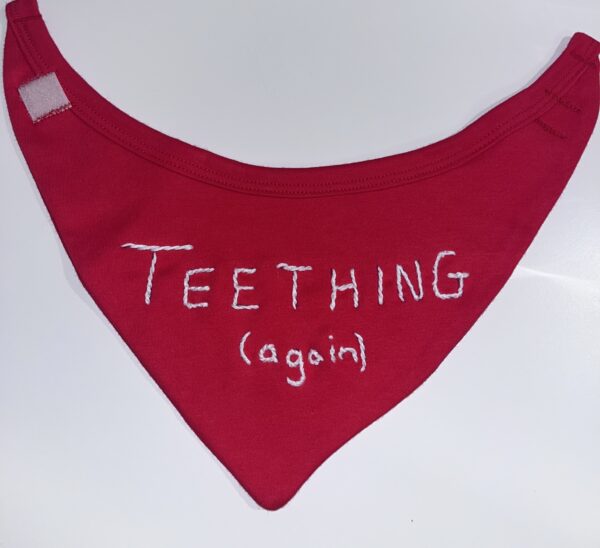 “TEETHING AGAIN” hand embroidered dribble bib - product image 2