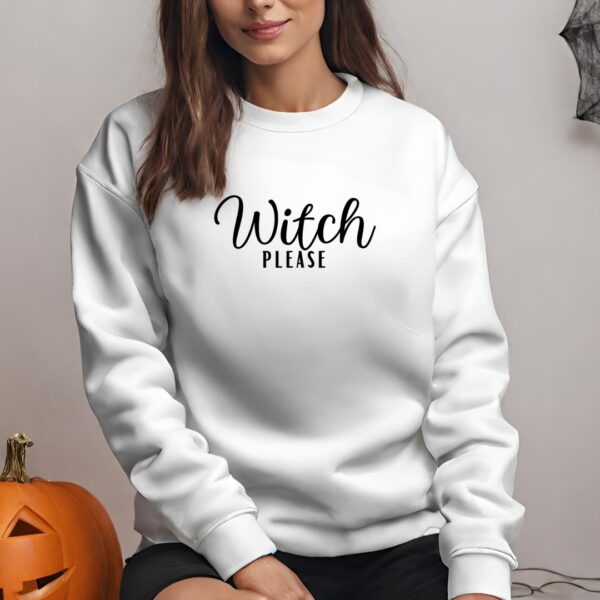 Womens Halloween Jumper | Witch Please | Sweatshirt | Fall Fashion | Halloween Party | Pumpkin Patch - main product image