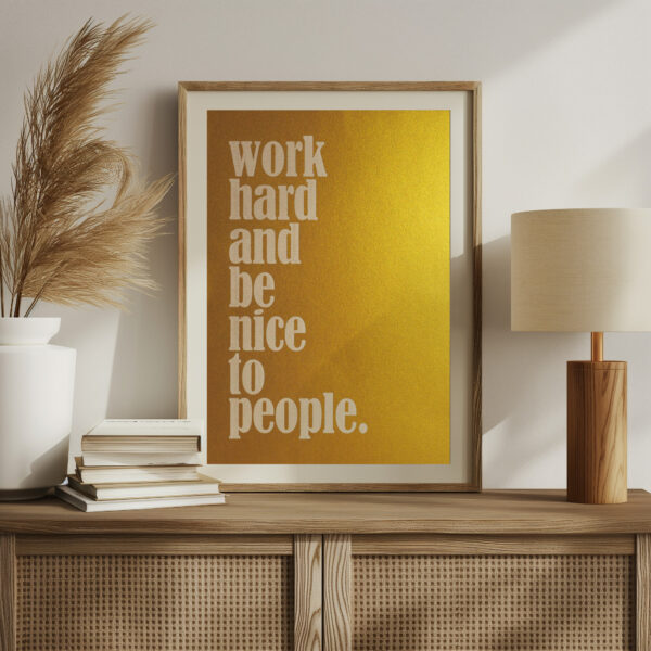 Work Hard And Be Nice Print Engraved Poster| Unique Wall Art |Home Decor|Exclusive Design | Glitter - main product image