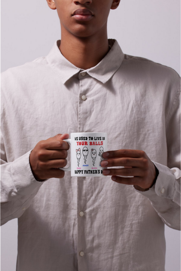 We Used To Live In Your Balls Father’s Day Mug - product image 4