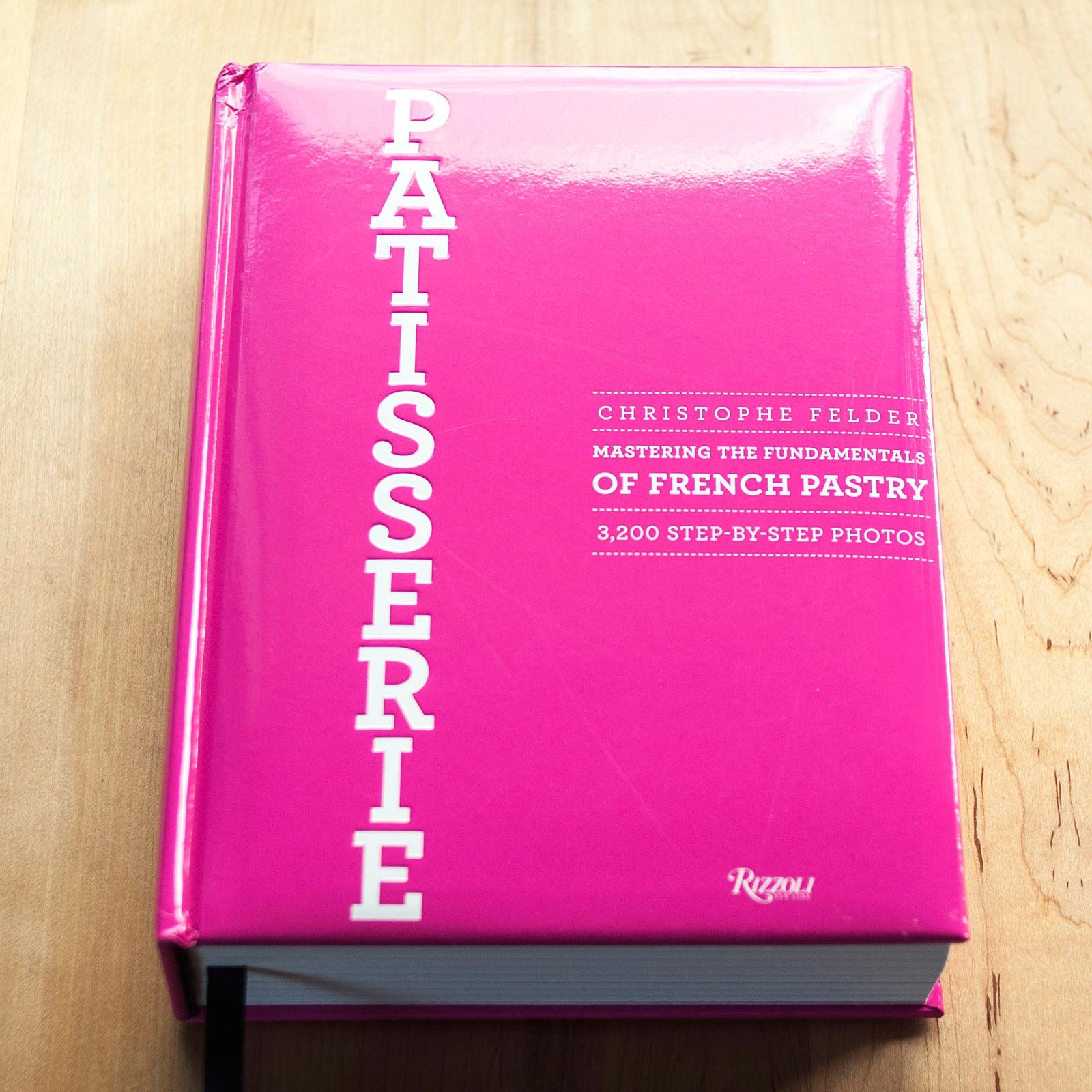 Patisserie: Mastering The Fundamentals of French Pastry by