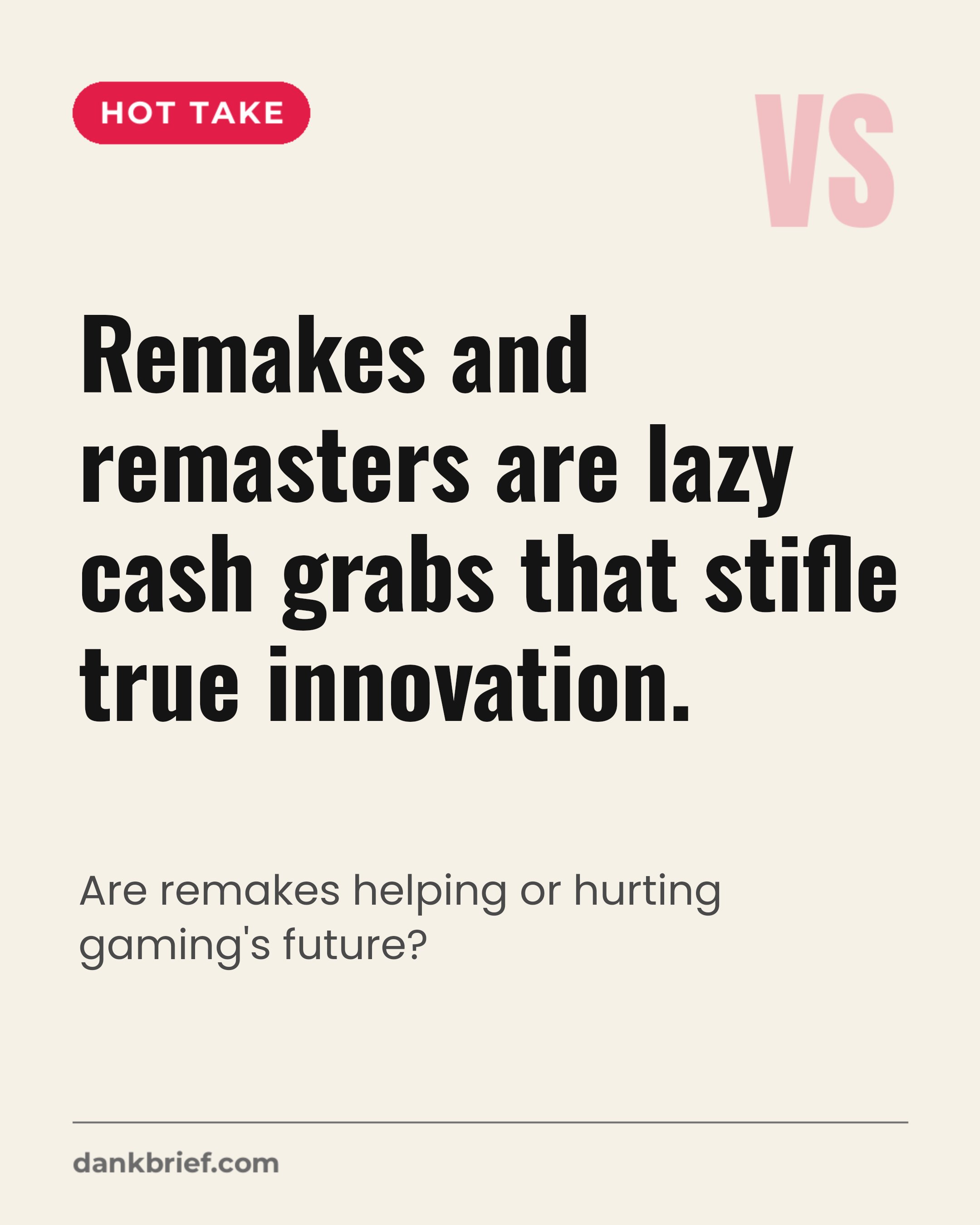 Remakes and Remasters Are Just Lazy
