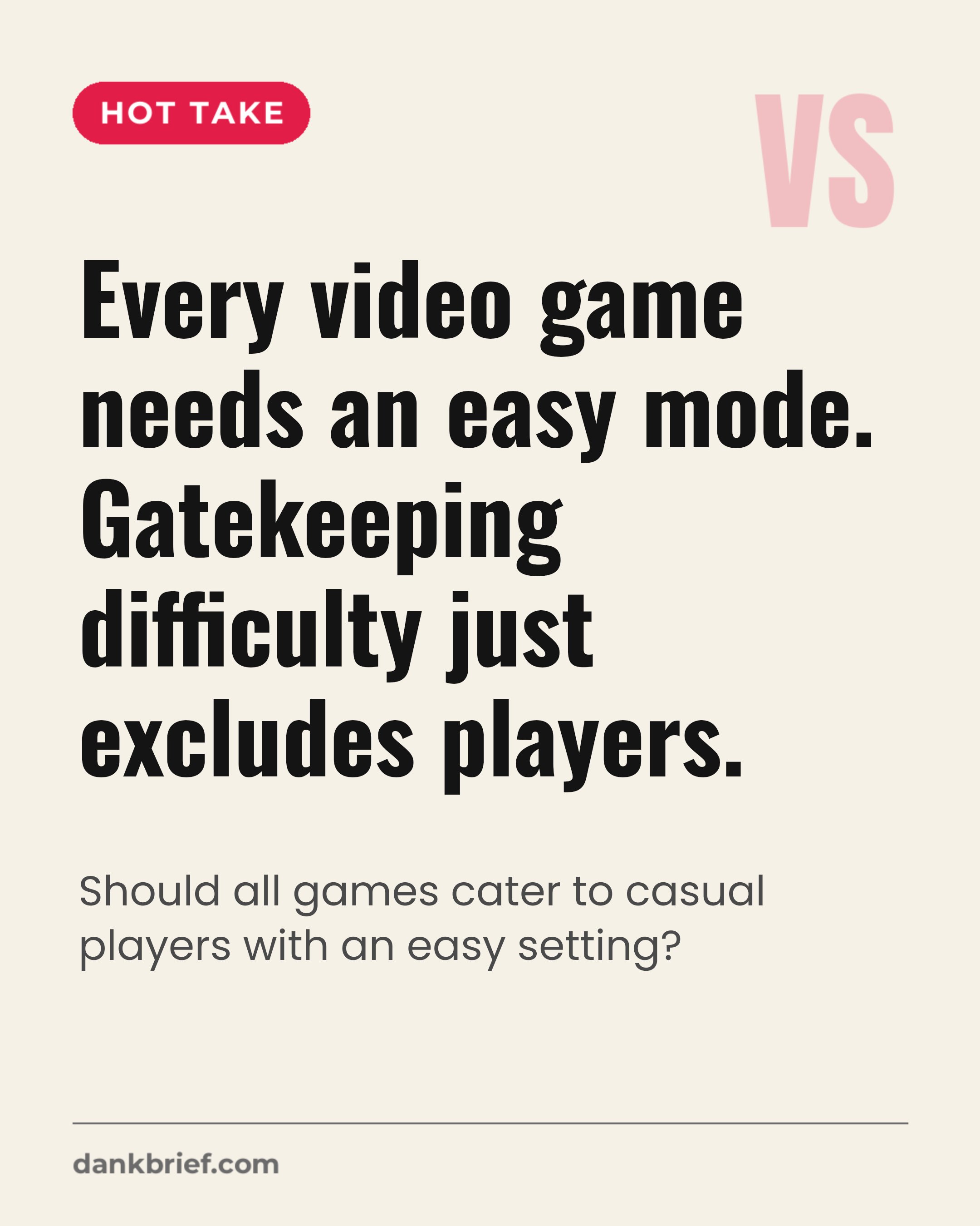 Every video game needs an easy mode. Gatekeeping difficulty just excludes players. / Should all games cater to casual players with an easy setting?