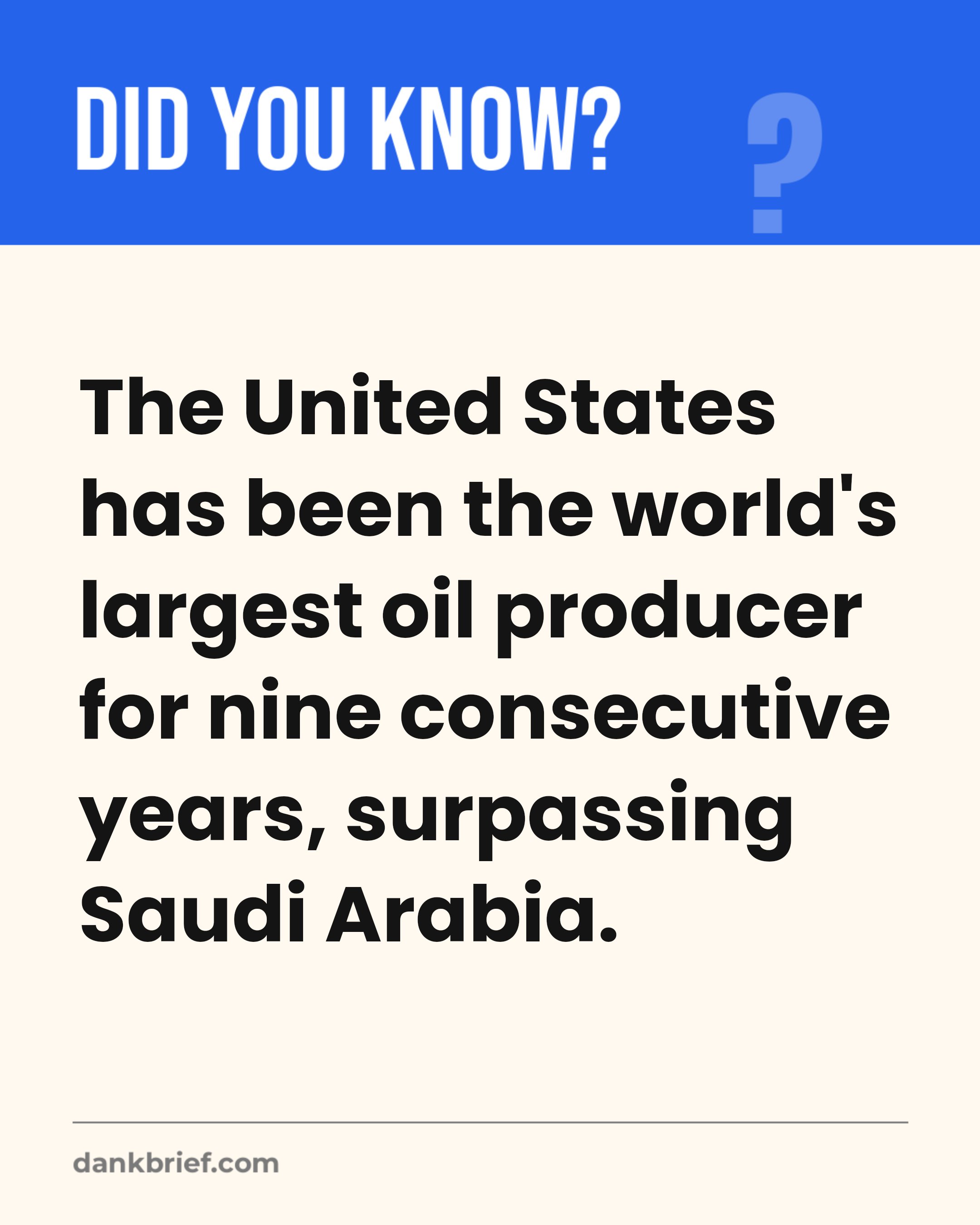 The United States has been the world's largest oil producer for nine consecutive years, surpassing Saudi Arabia.