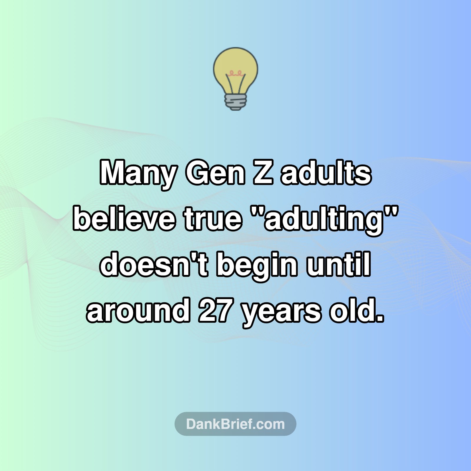 The Real Start of 'Adulting'?