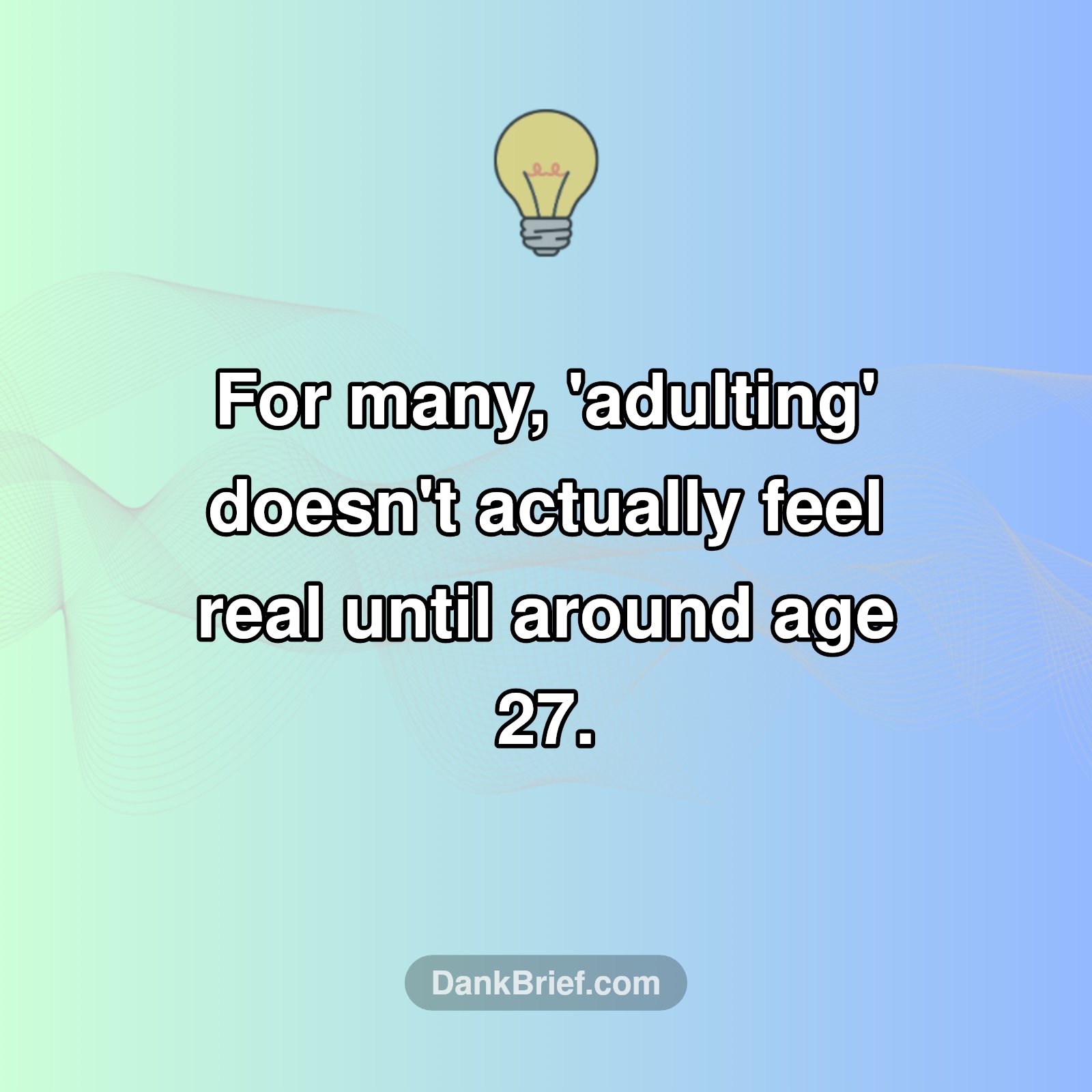 When Does 'Adulting' Truly Begin?