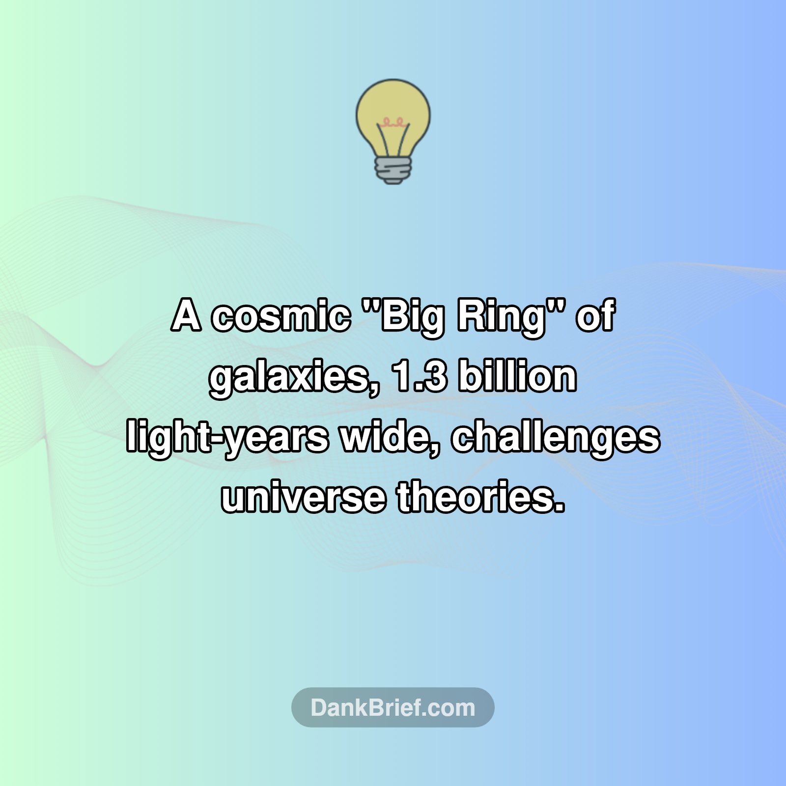 Mind-Bending Cosmos: The Big Ring Discovery