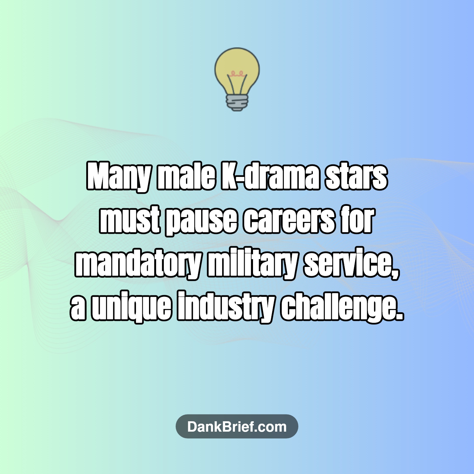 Did You Know… K-drama stars hit pause for a duty?