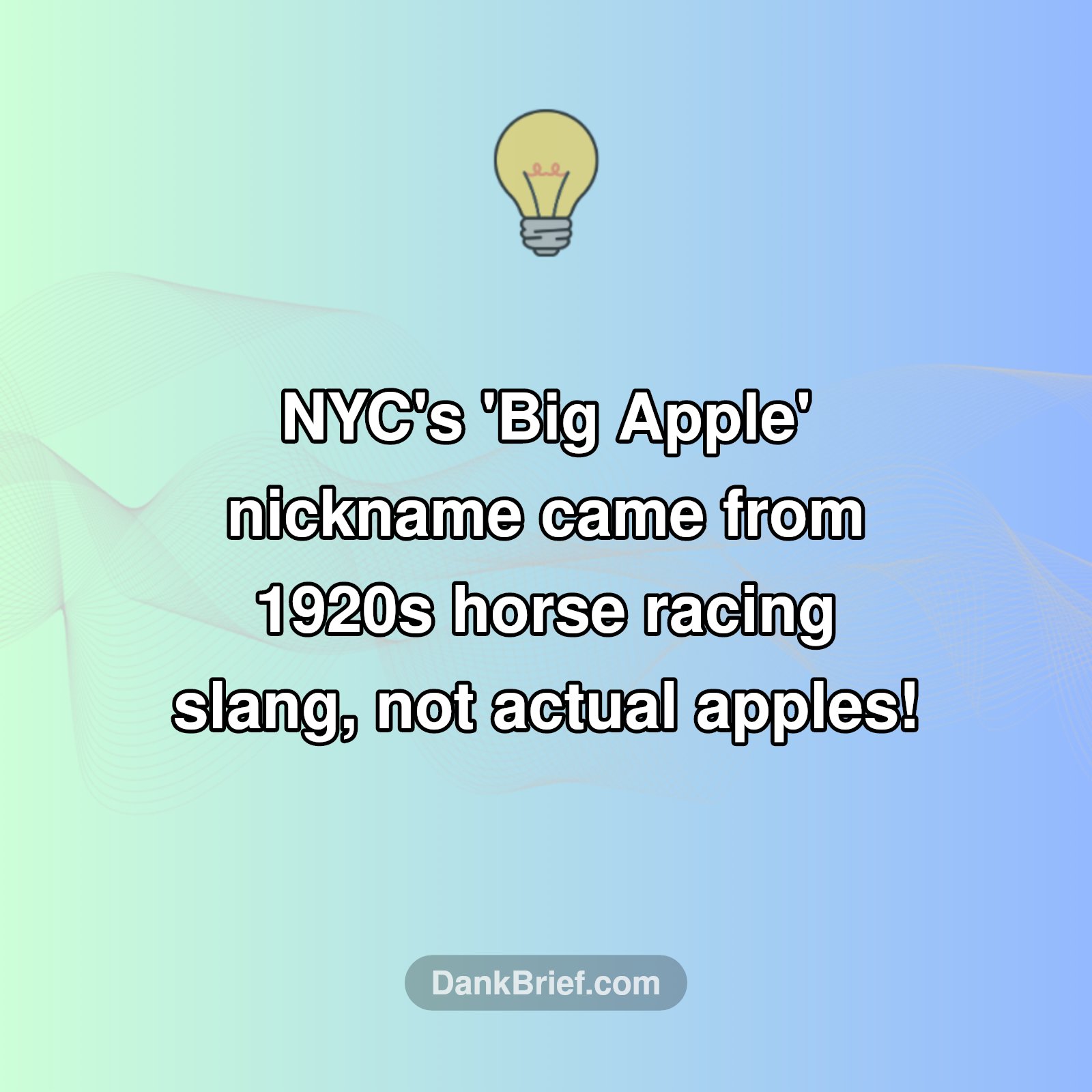 Why's NYC 'The Big Apple'?