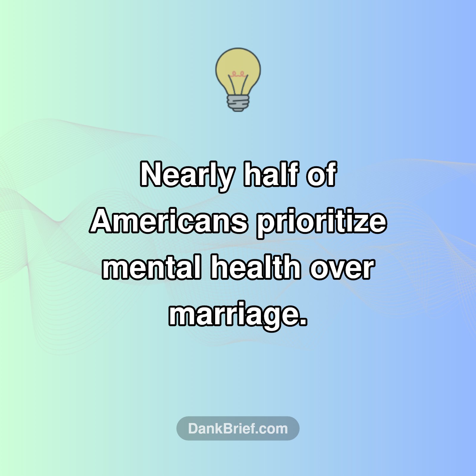 The Big Shift: Mental Health Over Marriage?