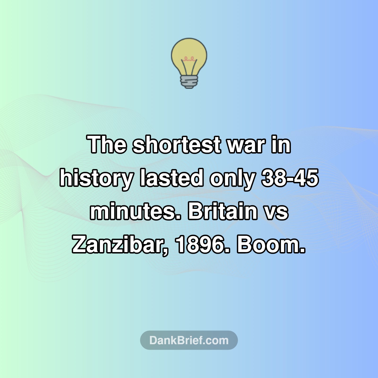 WTF History: Shortest War EVER!
