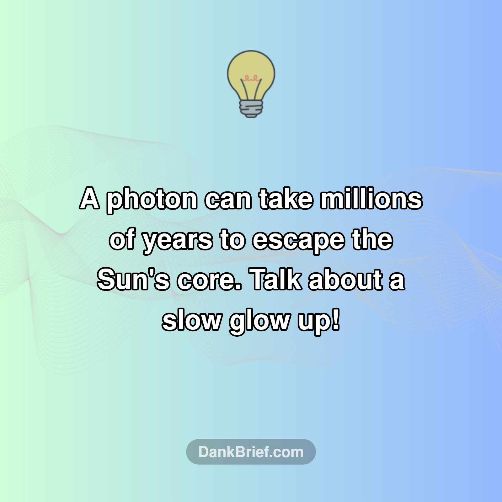 The Sun's Ancient Light!