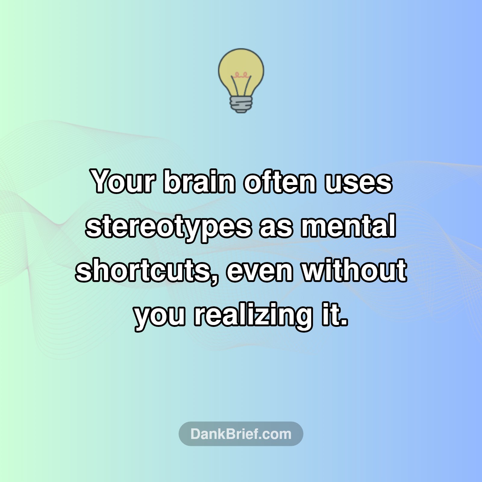 The Brain's Shortcut