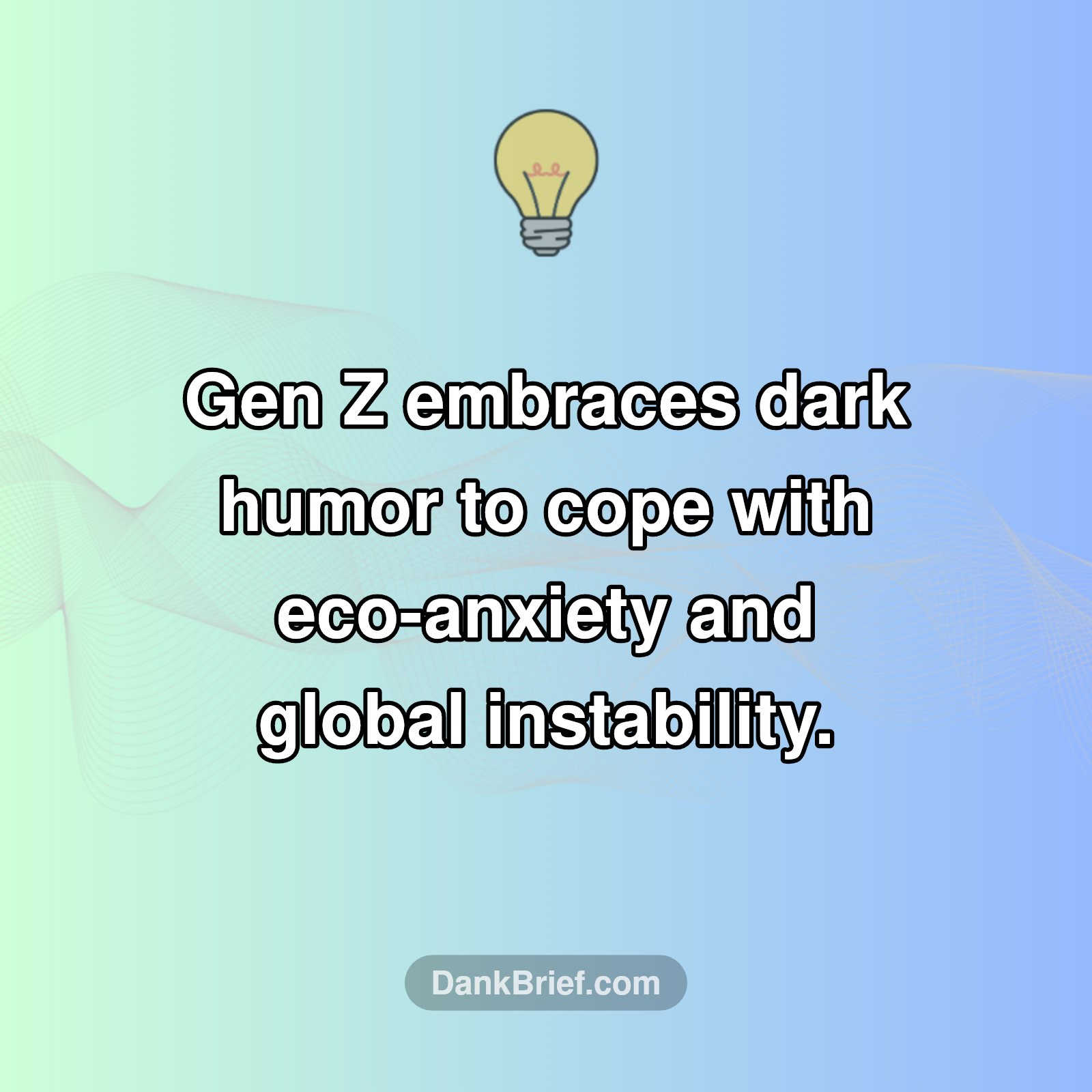 Why Gen Z is Obsessed with Dark Humor