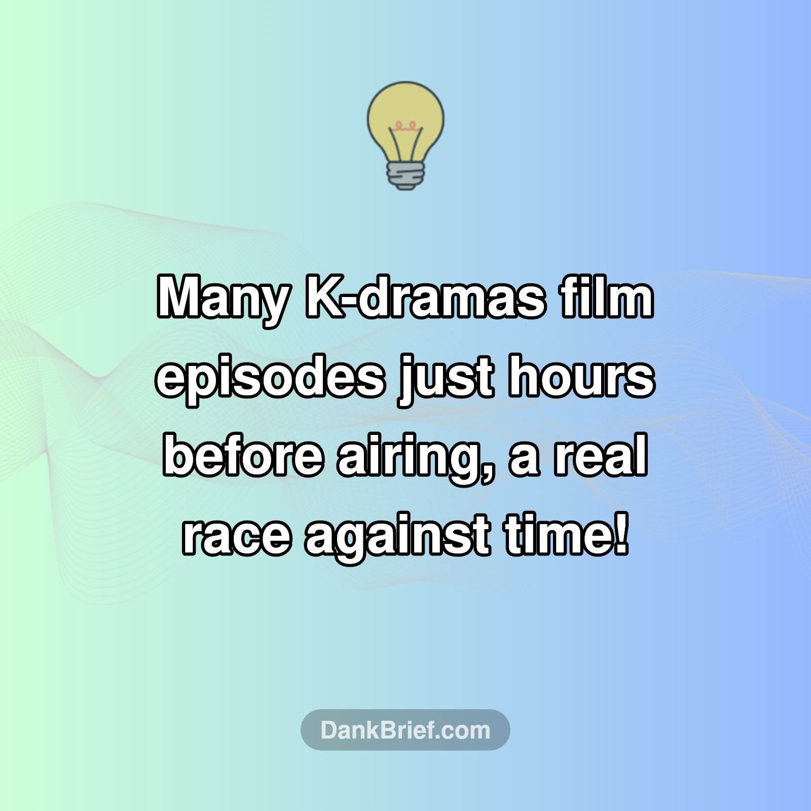 K-Drama Production Wildness!