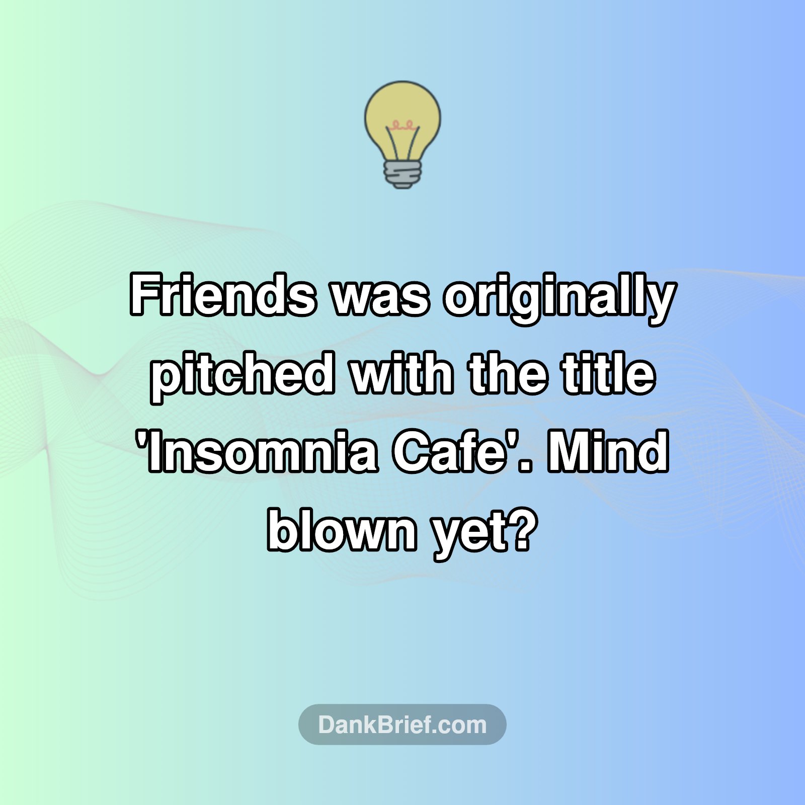 What IF Friends Was Called... THIS?