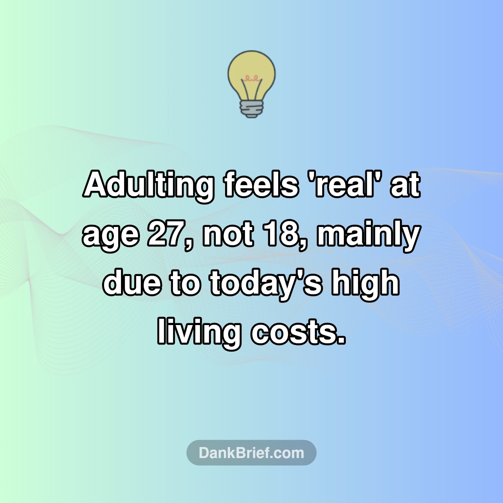 The Real Age of 'Adulting' Will Shock You!