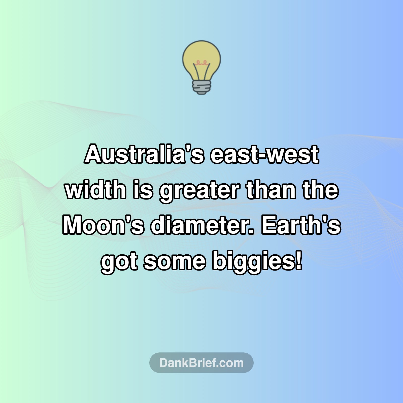 Australia: Wider Than The Moon?!