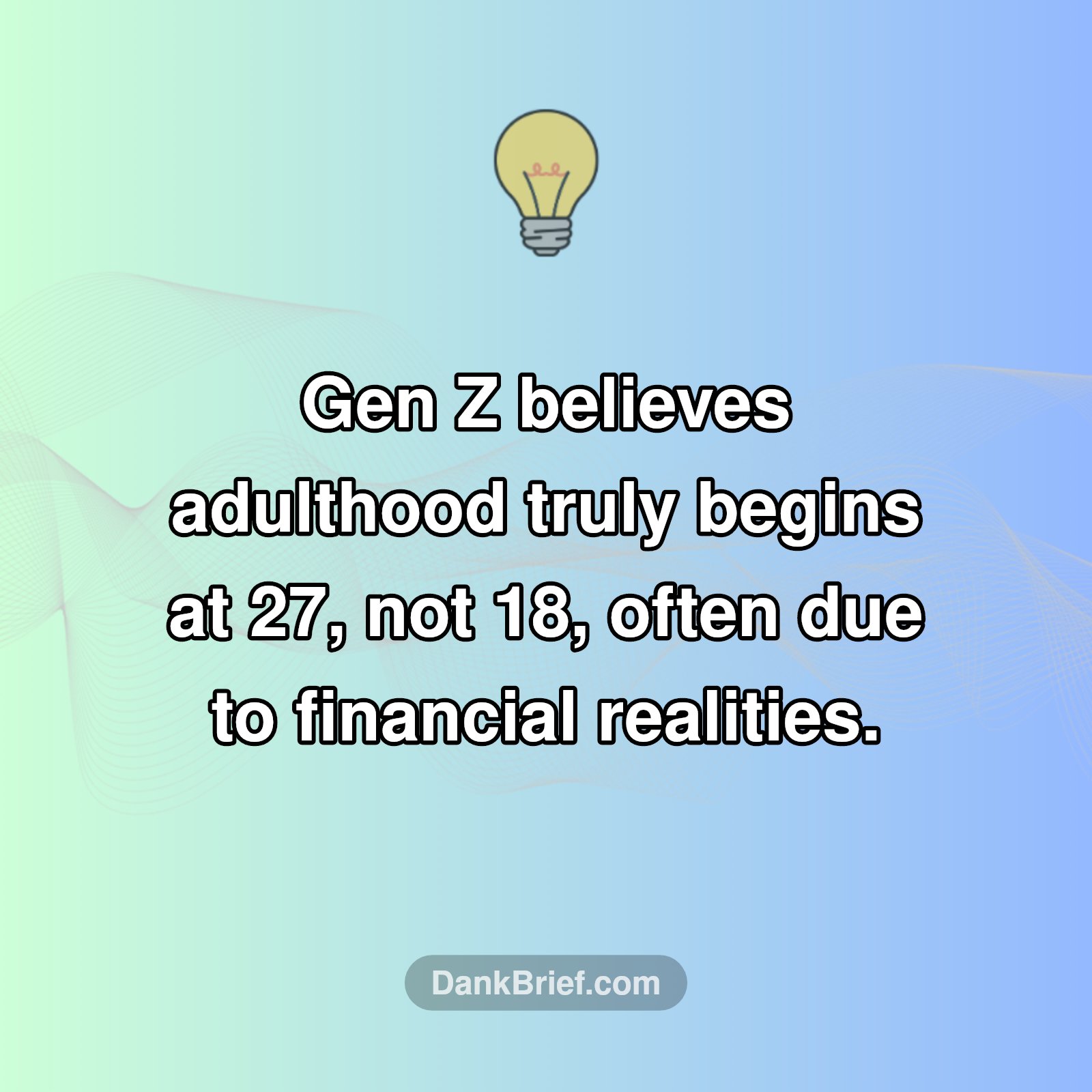 The Shifting Reality of 'Adulting' for Gen Z