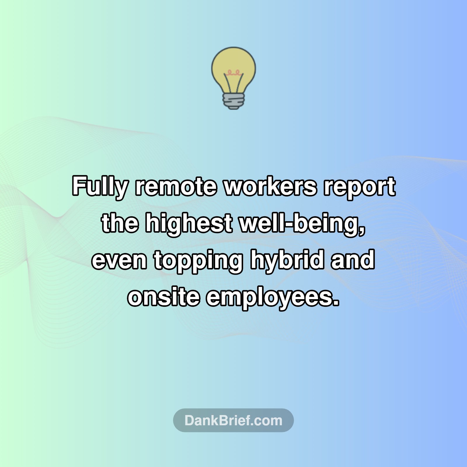 🤯 Work-Life Shock: Remote Workers Are Happiest!