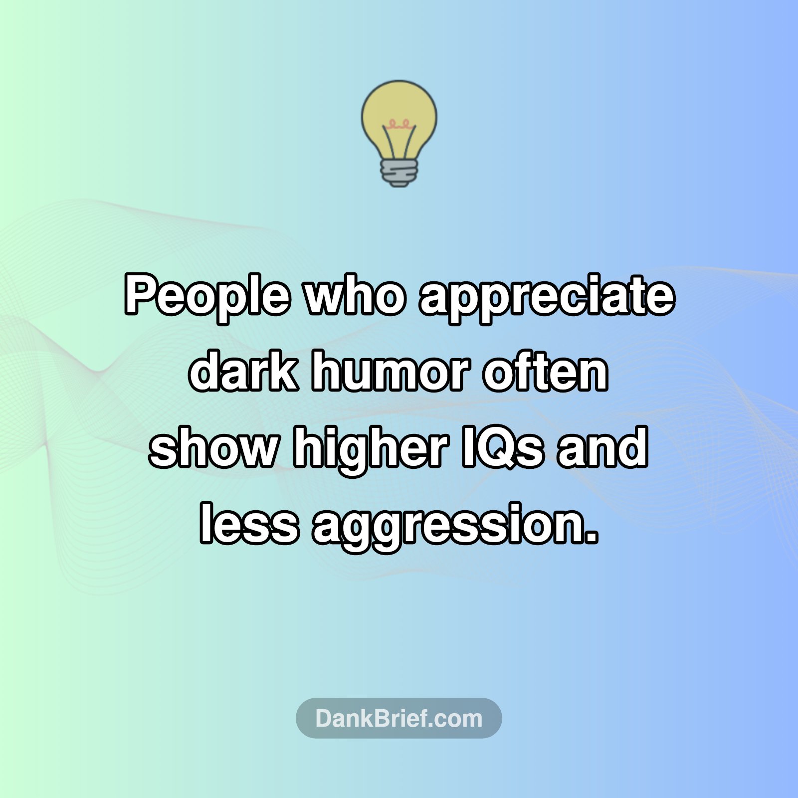 The Unexpected Link Between Dark Humor and Brainpower