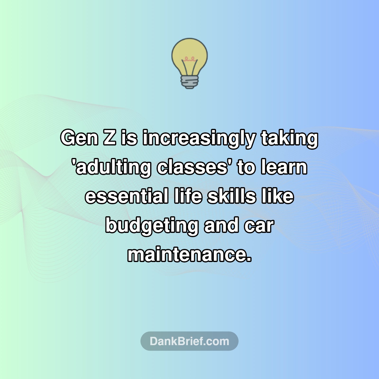 Adulting 101: The New Reality for Gen Z