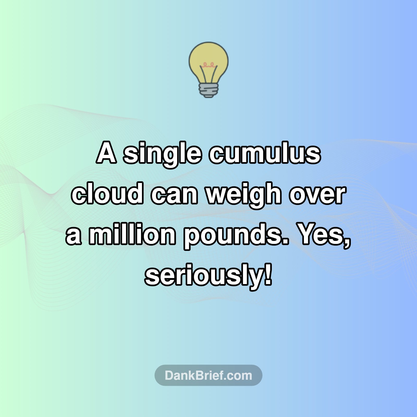 Mind-Blown by Clouds?