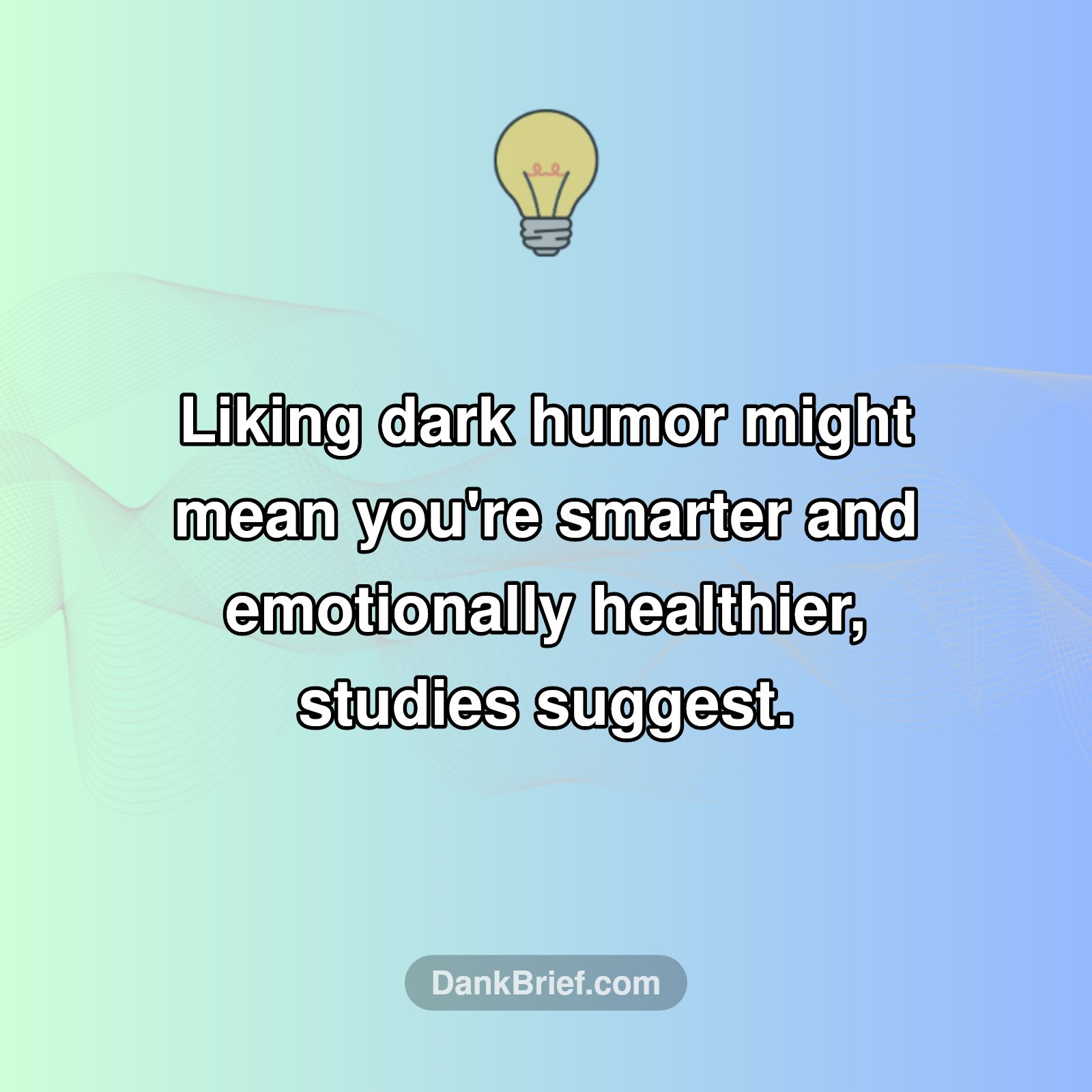 Dark Humor Fans: You Might Be A Genius!