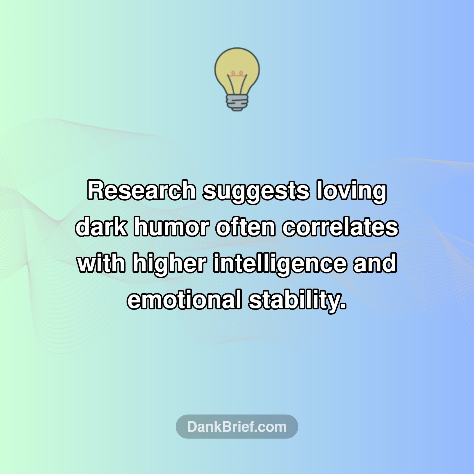 Your Dark Humor Is a Superpower?
