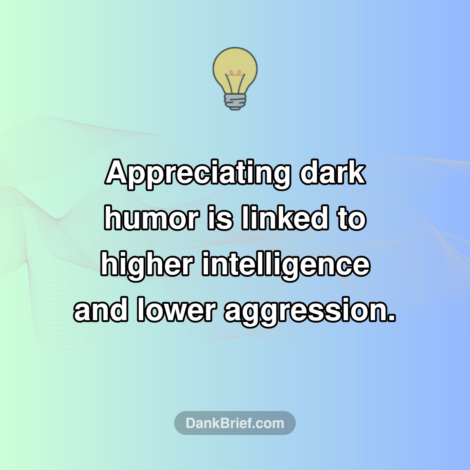 The Surprising Psychology of Dark Humor