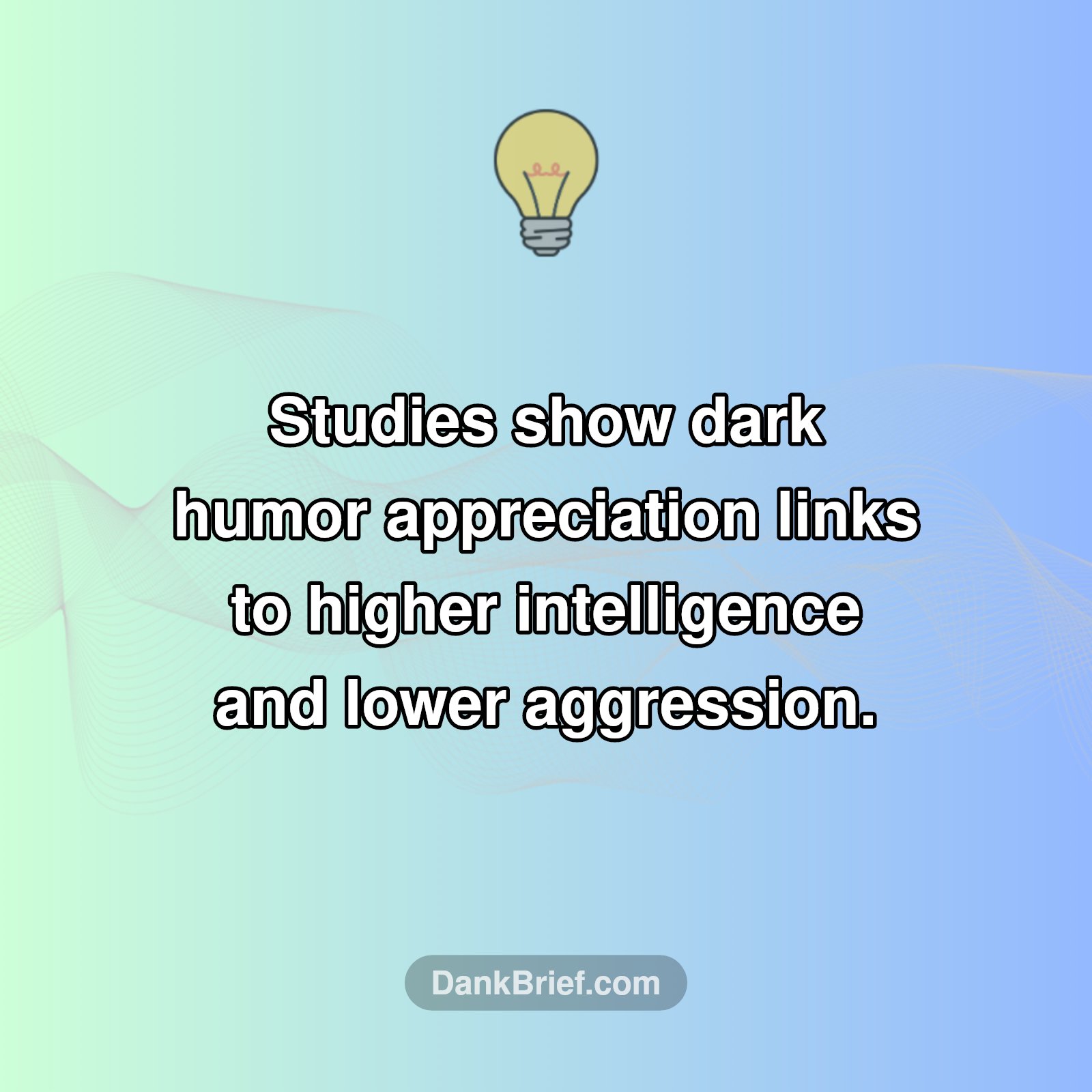 Think Dark Humor is Twisted? It Might Mean You're a Genius!