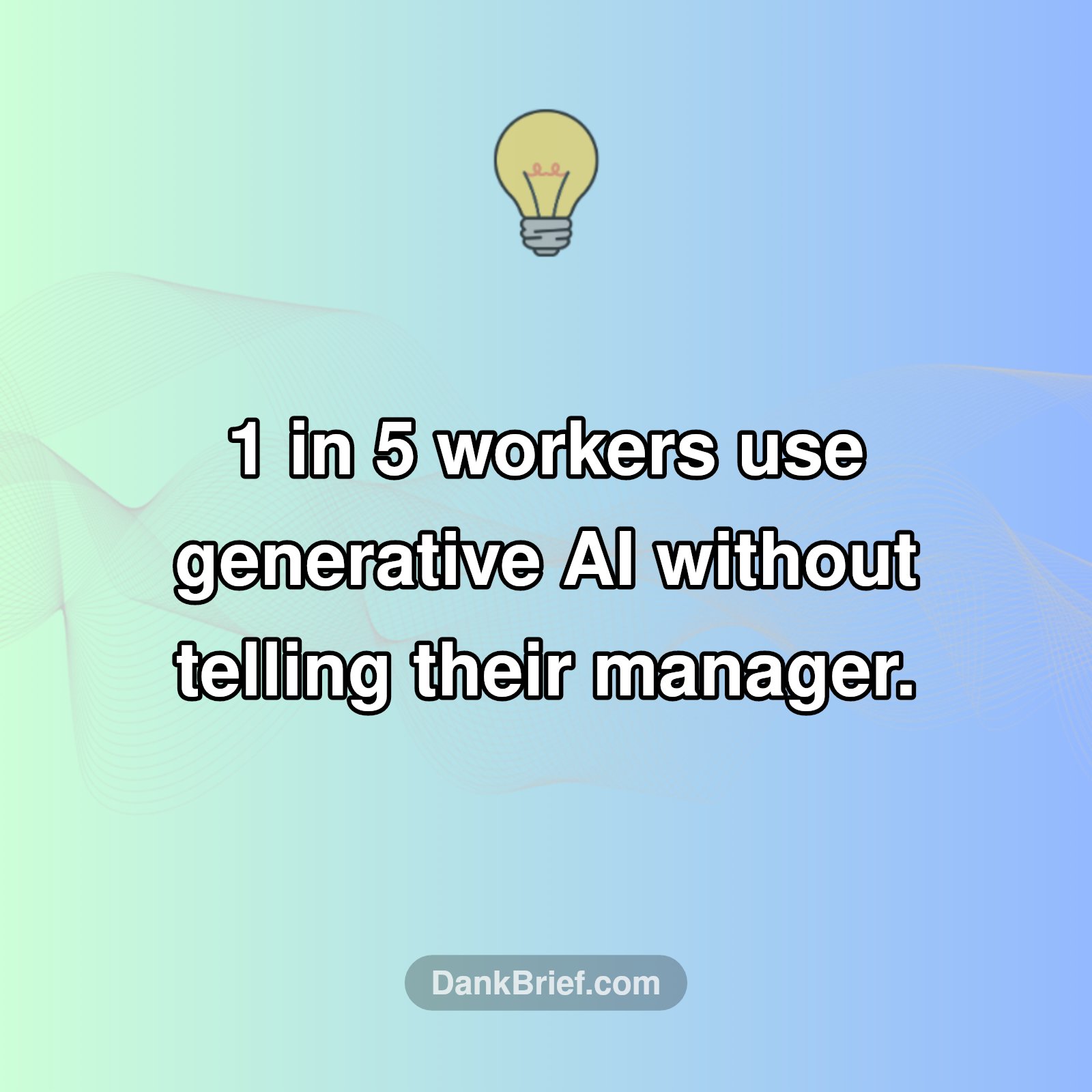 Your Coworkers Might Be Secretly Using AI