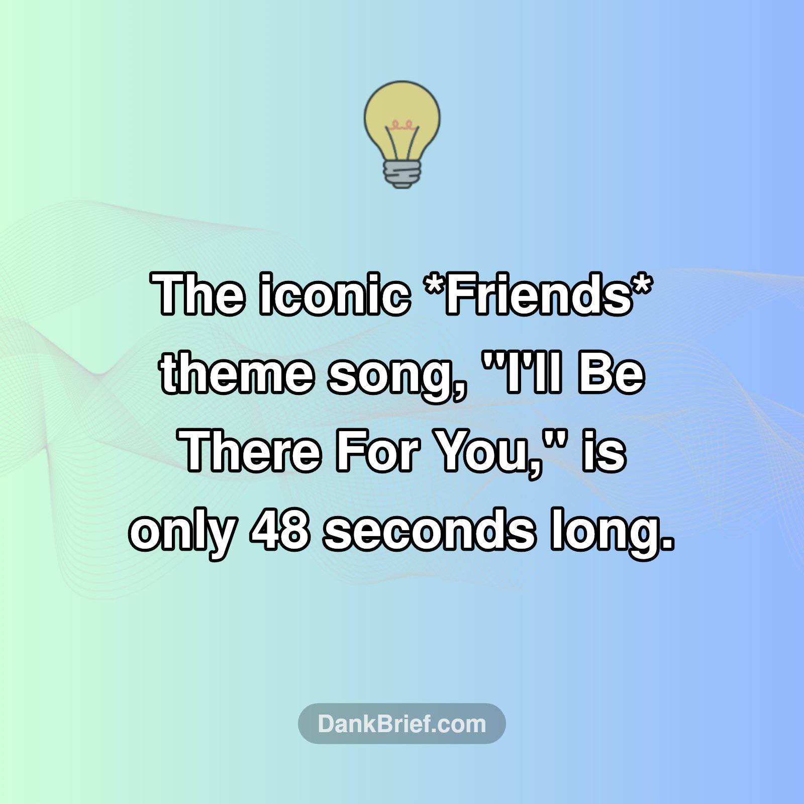 Did You Know: The *Friends* Theme Song
