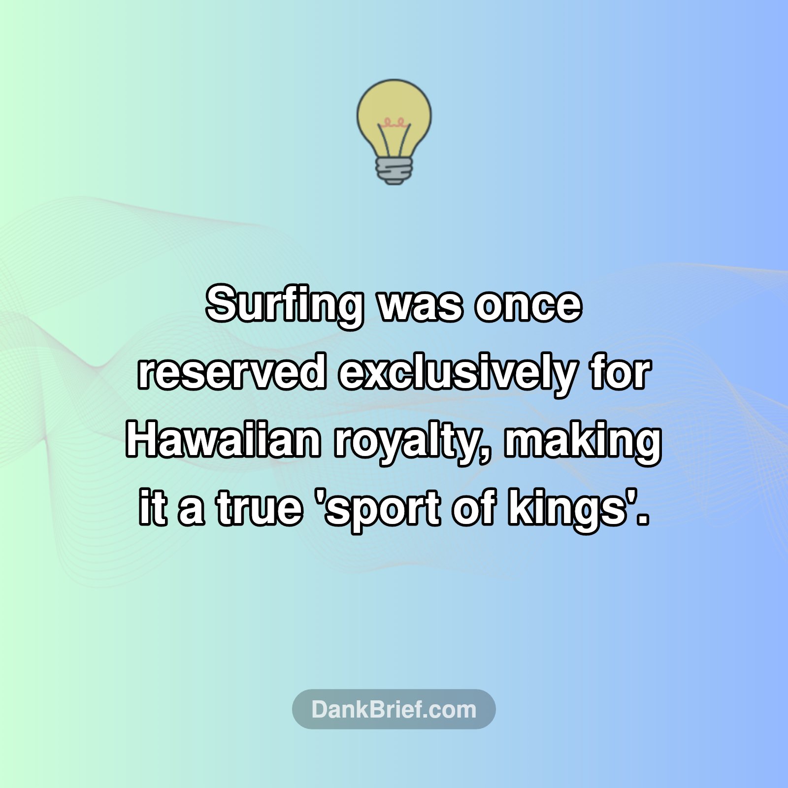 Surfing: Royal OG Sport?!
