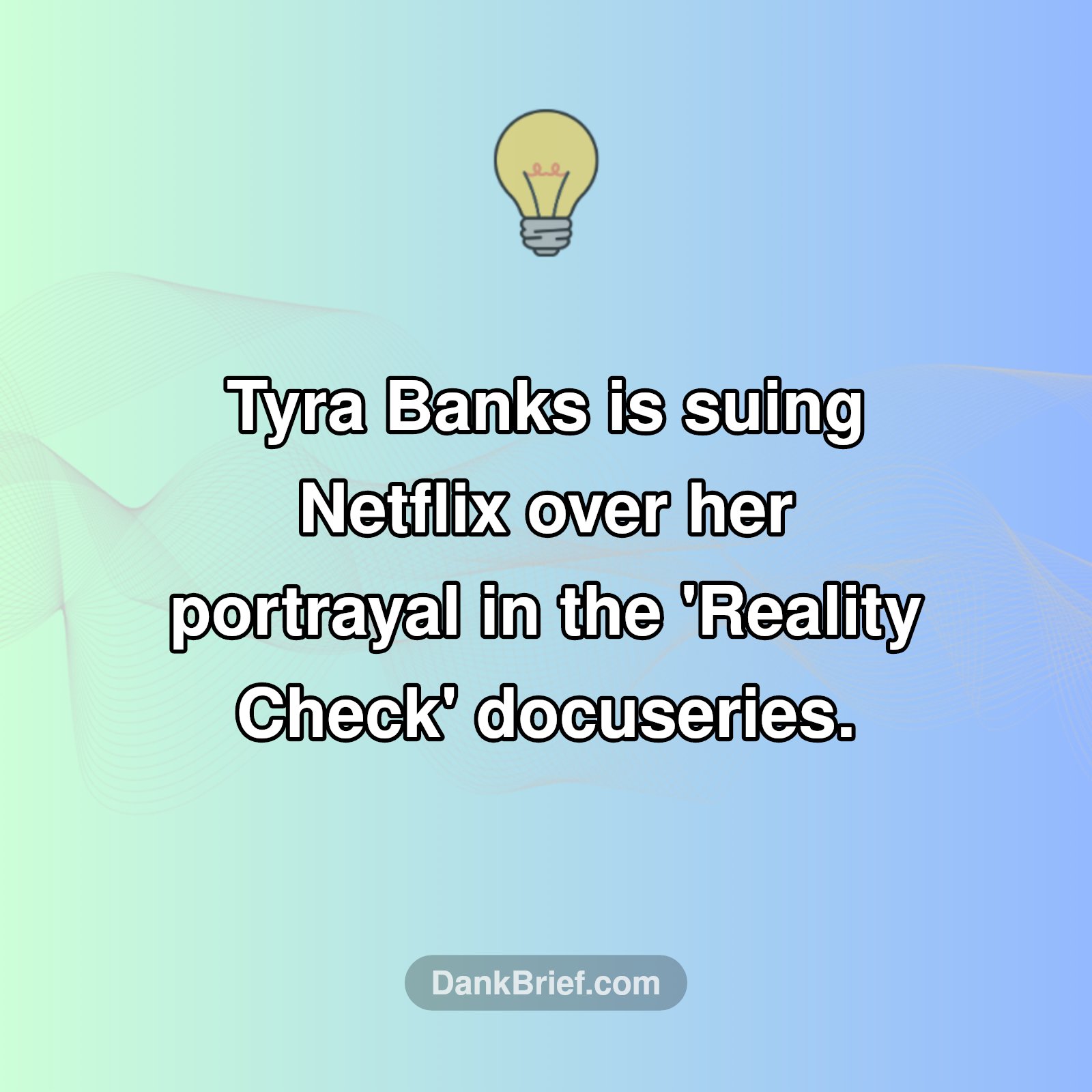 Tyra Banks Sues Netflix!