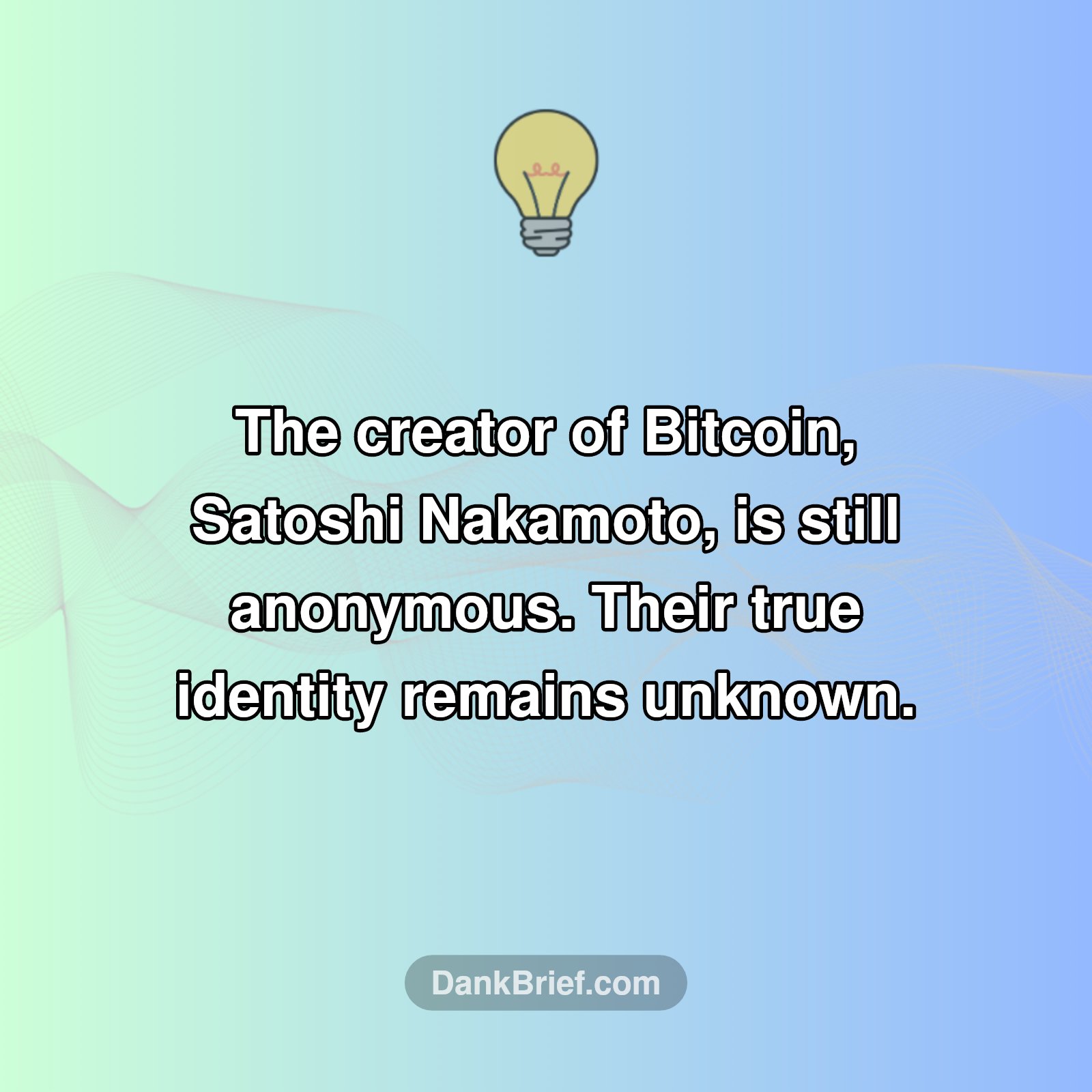 Mind Blown: Who Created Bitcoin?