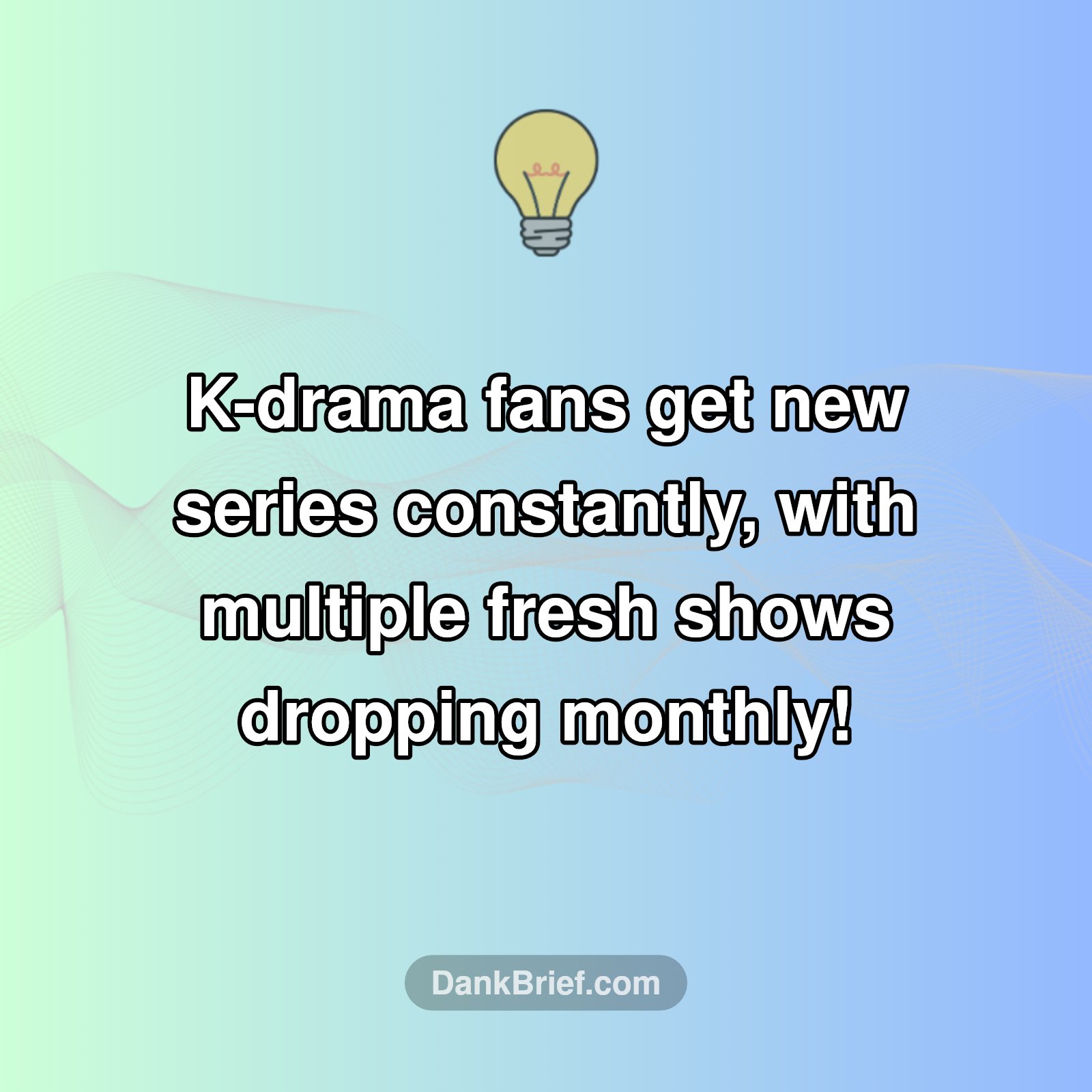 K-Drama Craze: New Shows Every Month!