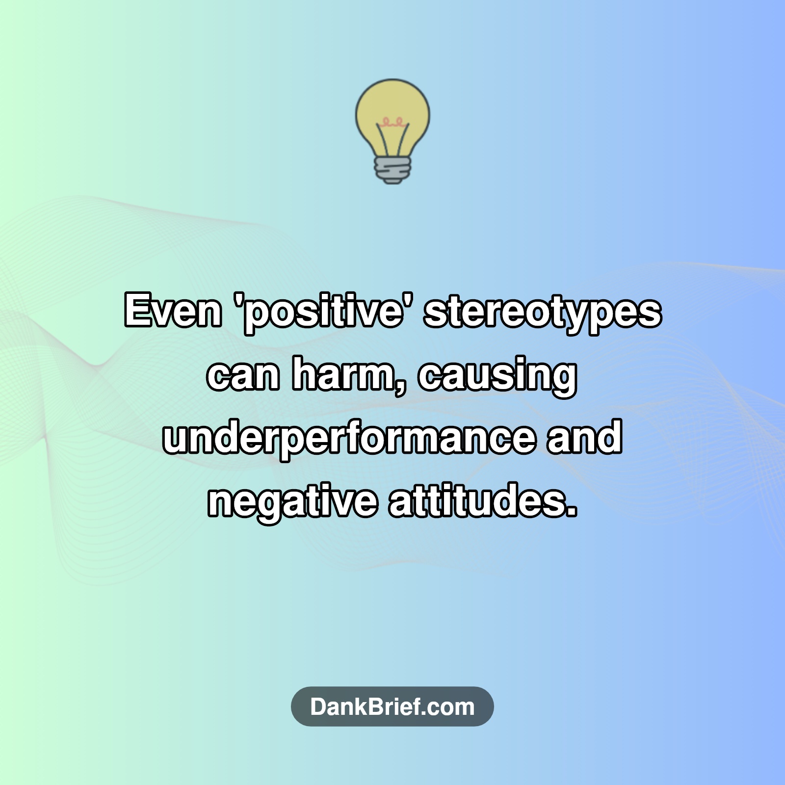 The Hidden Harm of 'Good' Stereotypes