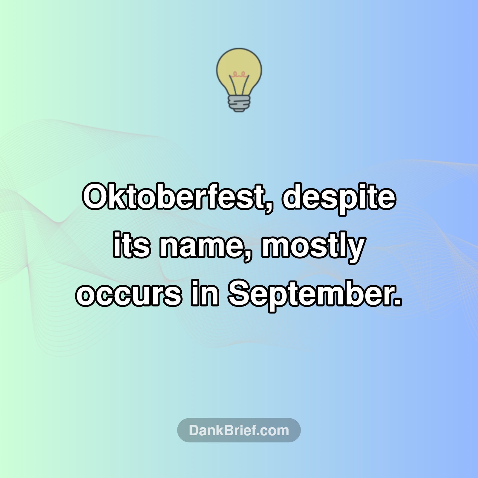 Did You Know Oktoberfest Isn't Exactly in October?