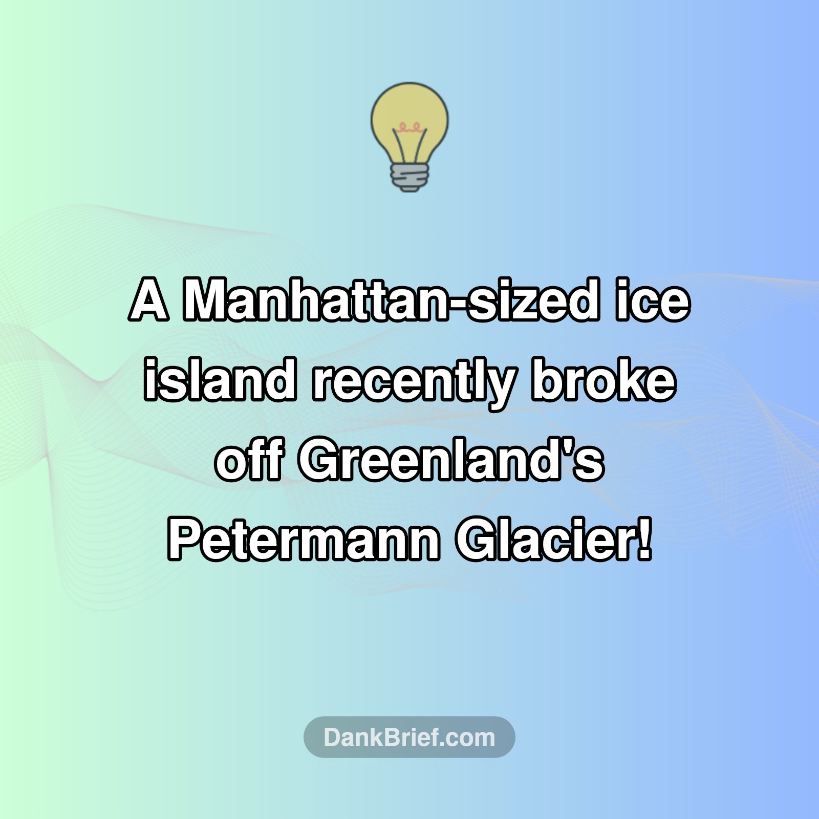 Greenland Loses a Chunk the Size of Manhattan!
