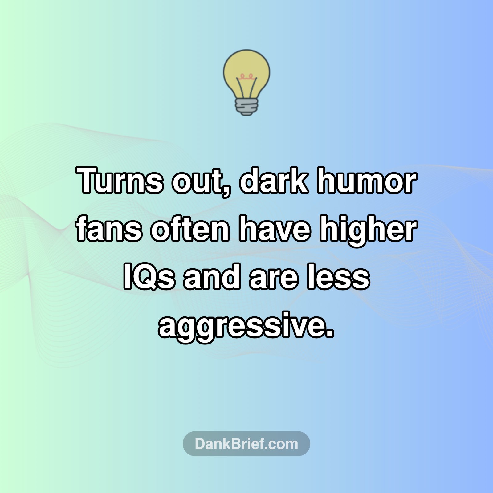 Dark Humor = Brain Power?