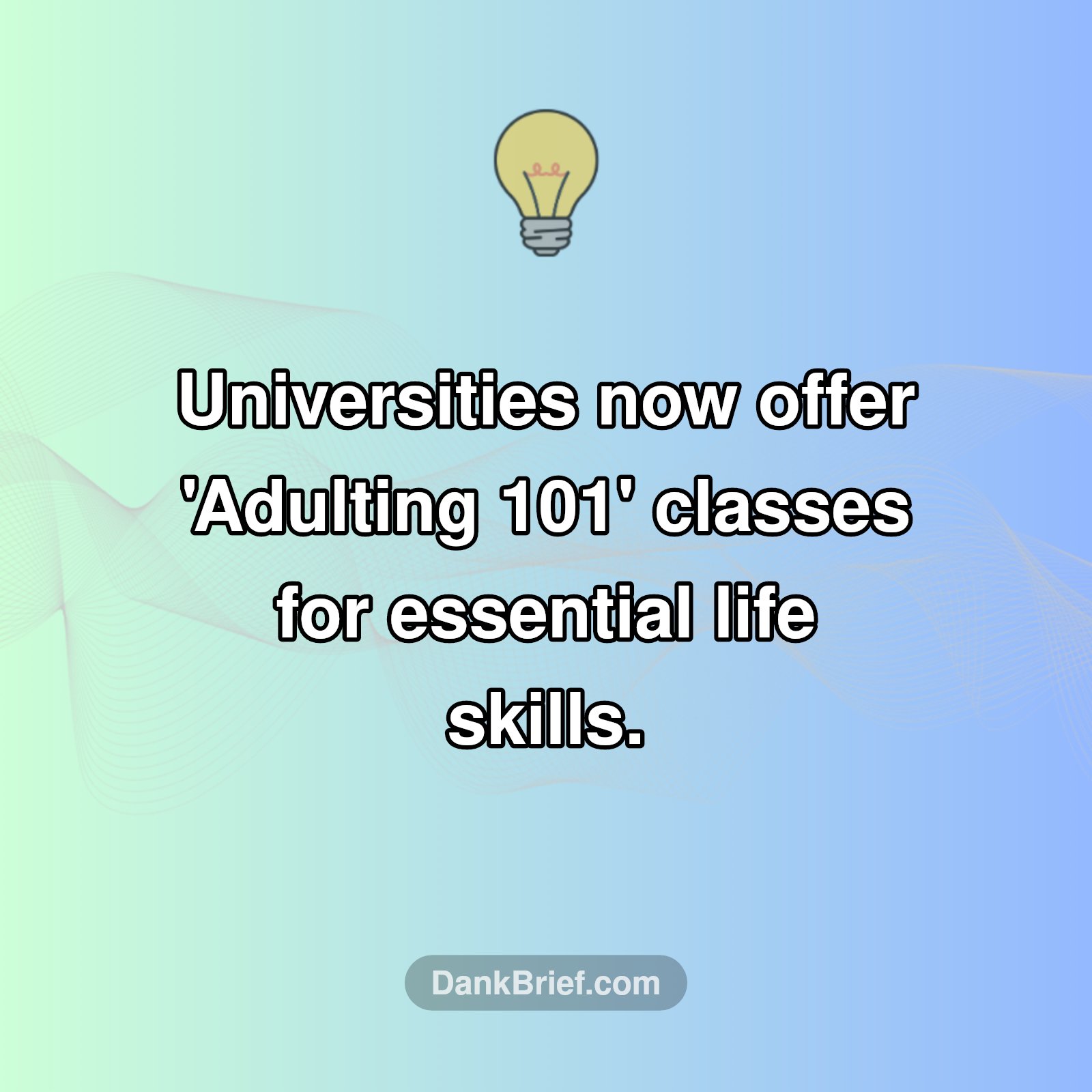 Adulting 101: A New College Major?