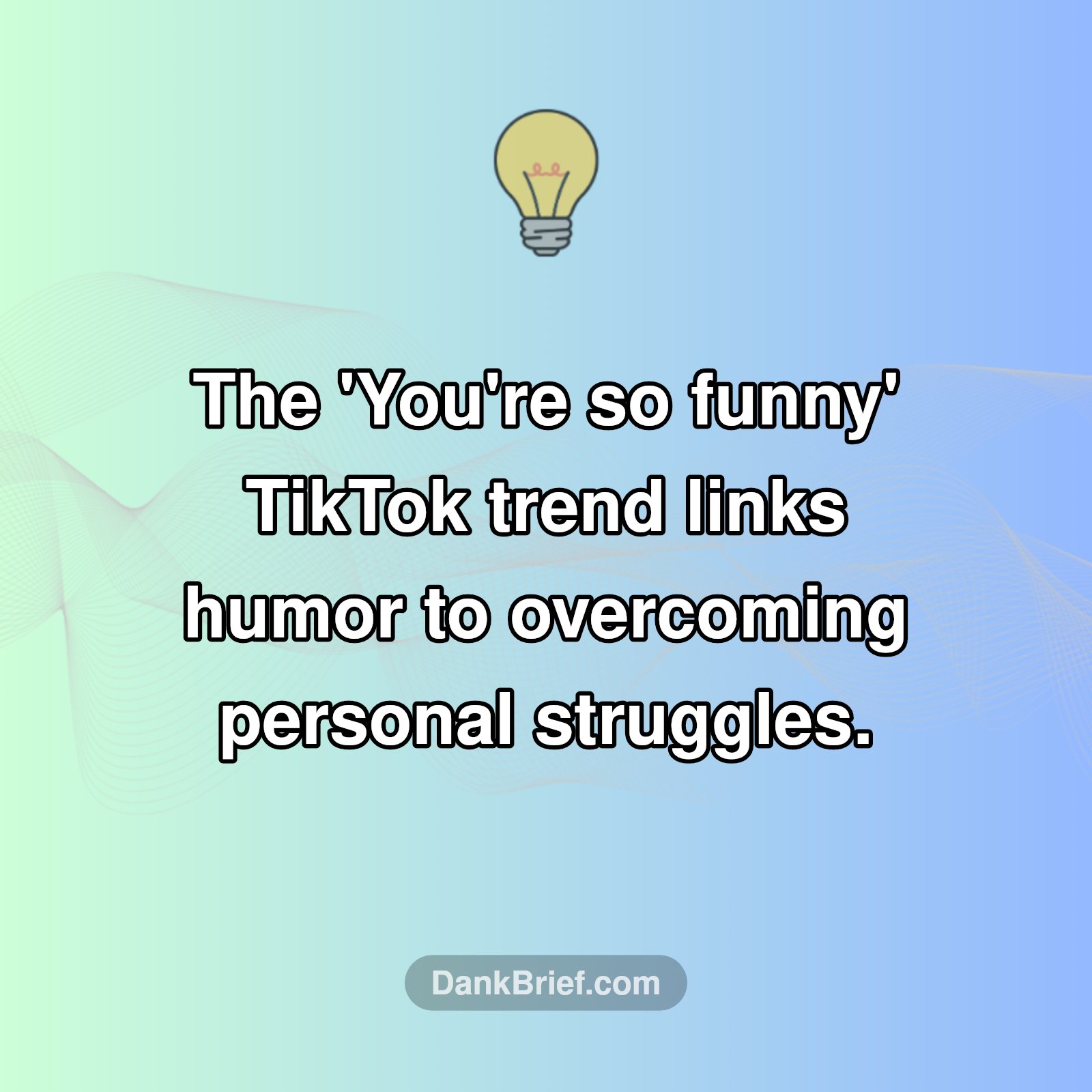 TikTok's Unexpected Humor