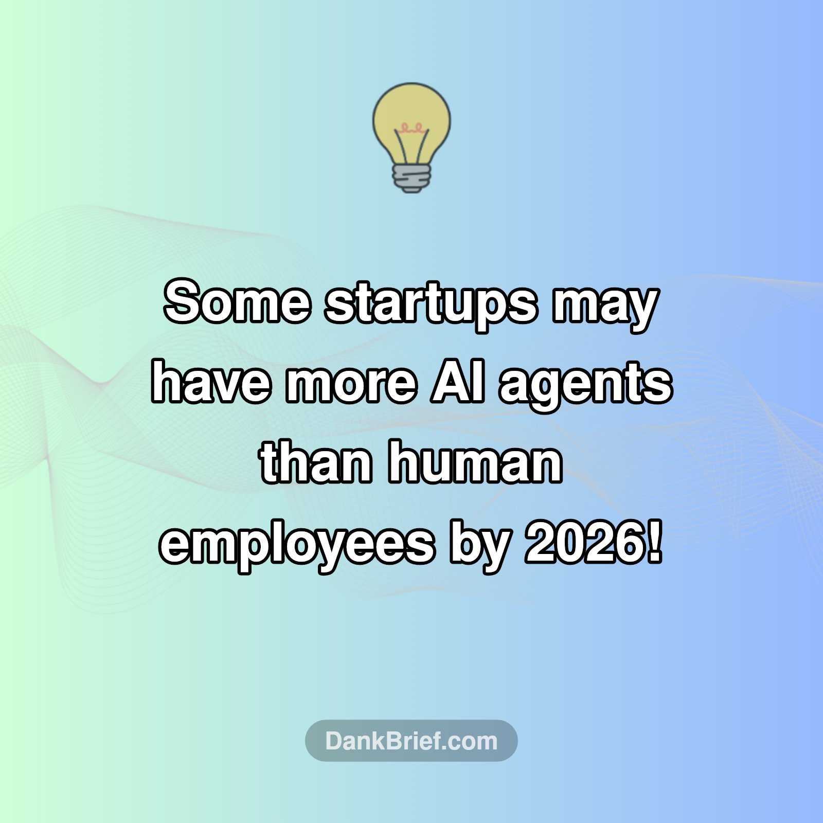 Mind Blown: AI Agents Outnumber Humans in Startups Soon?