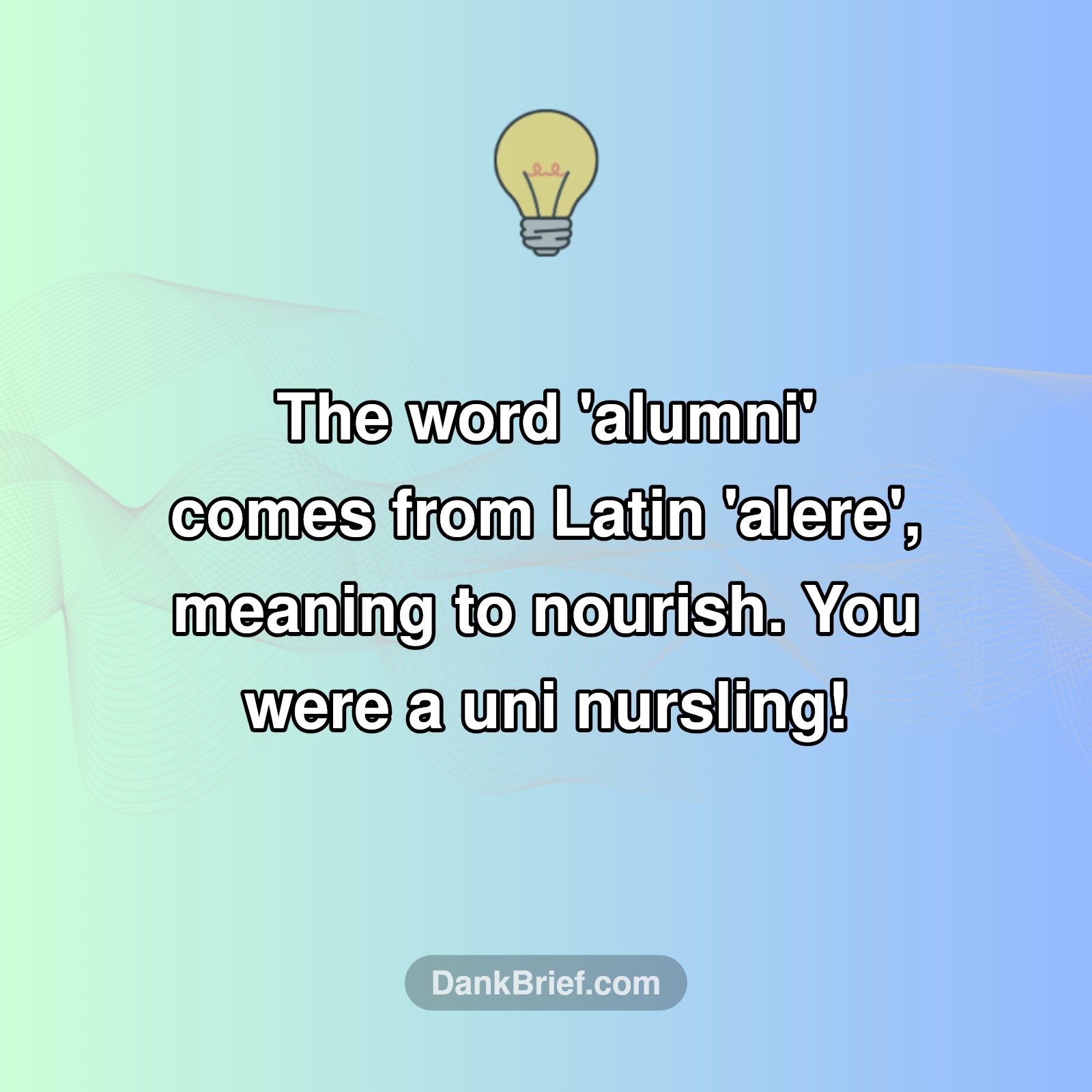 You Were a Nursling?!