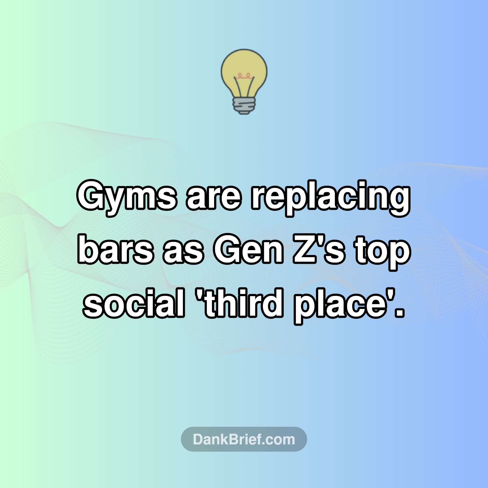 Gyms: The New Hangout?
